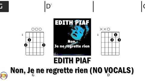 EDITH PIAF Non, Je ne regrette rien FCN GUITAR CHORDS & LYRICS NO VOCALS