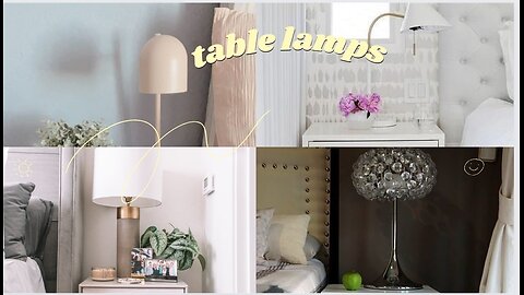 Illuminate Your Space: Exploring Chic and Functional Table Lamp Designs for Every Room! #homedecor
