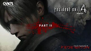 Resident Evil 4 Remake | Part 11 | The Finale