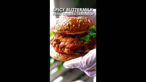 spicy Buttermilk fried chicken sandwich