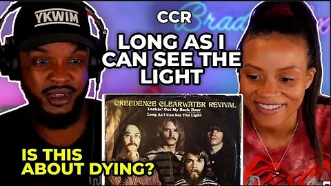 🎵 Creedence Clearwater Revival - Long As I Can See the Light REACTION