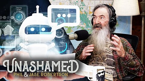 Phil’s Life Story According to ChatGPT & Which Robertson Is Most Easily Offended? | Ep 677
