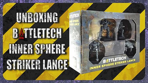 Unboxing Battletech Inner Sphere Striker Lance : TTM Ep030