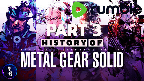 History Of Metal Gear Solid - PART 3