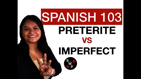 Spanish 103 - Preterite vs Imperfect in Spanish PRETÉRITO VS IMPERFECTO Spanish With Profe