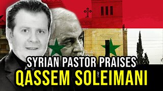 Syrian Pastor "Ibrahim Nasir" Speaks out against ISIS and Defends Gen. Qassem Soleimani
