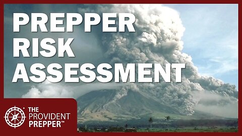 Prepper Risk Assessment: What Threats Should You Prepare to Survive?