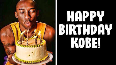Happy Birthday Kobe Bryant