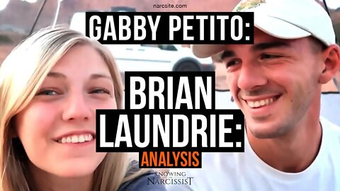 Gabby Petito : Brian Laundrie - Analysis