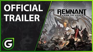 Remnant From the Ashes - OFFICIAL TRAILER