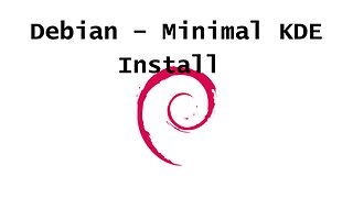 Debian 12 KDE Plasma Minimal Install