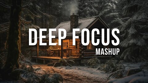 🌲Forest Serenity: Snowy Cabin Deep Focus Music Mix for Studying and Working