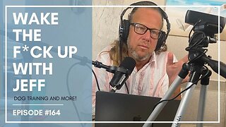 Wake the F#CK up w/Jeff #164-the 3 basics that change your life