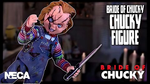 NECA Bride of Chucky Ultimate Chucky Single Figure Release @TheReviewSpot