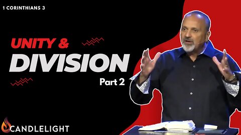 Unity and Division | 1 Corinthians 3 | Part Two with Paul Van Noy