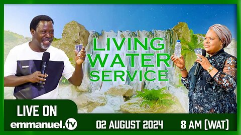 THE SCOAN LIVING WATER SERVICE LIVE BROADCAST (02.08.24) #TBJoshua #PastorEvelynJoshua #Emmanueltv