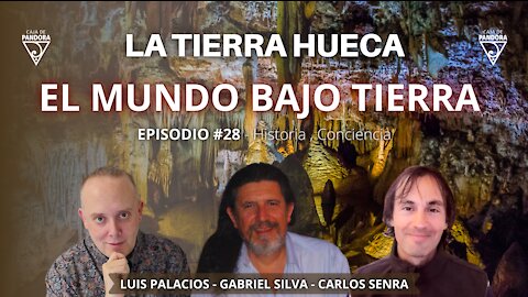 LA TIERRA HUECA - El Mundo Bajo Tierra con Gabriel Silva, Carlos & Luis