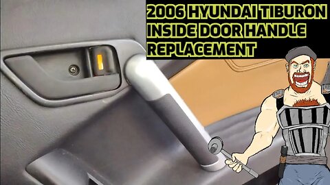 2003-2008 HYUNDAI TIBURON INSIDE DOOR HANDLE REPLACEMENT TUTORIAL