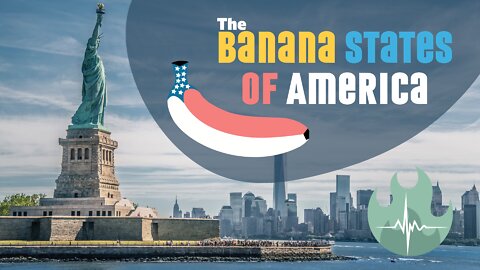 The Banana States of America