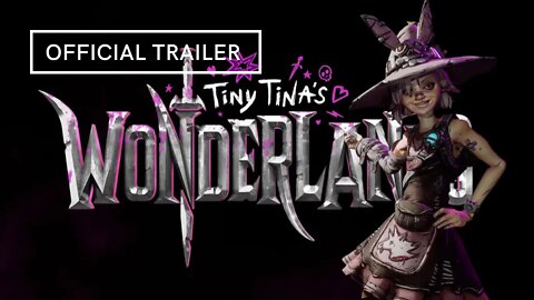 Tiny Tina's Wonderlands Official Trailer