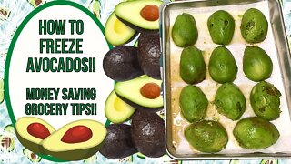 HOW TO FREEZE AVOCADOS!! MONEY SAVING GROCERY TIPS!!