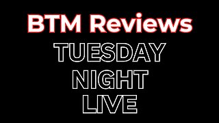 BTM Reviews Tuesday Night Live