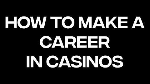 "Casino Career: The Path to Success in Casino Gaming"