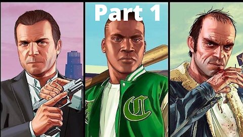 Grand Theft Auto V Part 1
