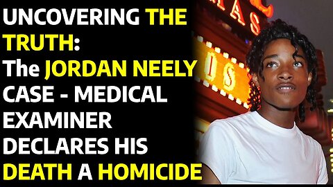 Uncovering the Truth: The Jordan Neely Case - Medical Examiner Declares Death A Homicide