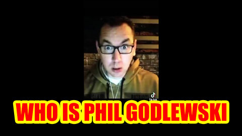 WHO IS PHIL GODLEWSKI