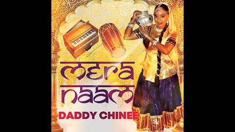 Mera Naam - Daddy Chinee - 2021 Chutney Soca music