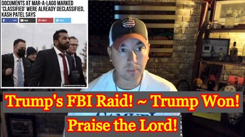 Phil Godlewski: Trump's FBI Raid! ~ Trump Won! Praise the Lord!