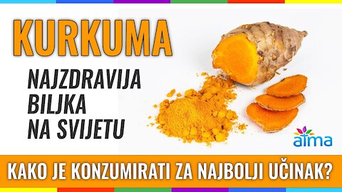 KURKUMA - NAJZDRAVIJA BILJKA SVIJETA - KOLIKO I KAKO JE KONZUMIRATI ZA NAJBOLJI EFEKT