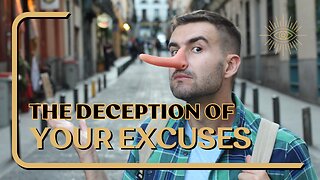 Are your excuses deceiving you?