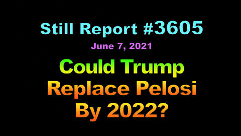 Could Trump Replace Pelosi by 2022?, 3605