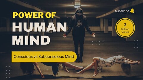 Power Of The Human Mind | Power Of Subconscious Mind | Conscious vs Subconscious Mind | Human Brain