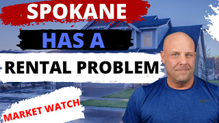 Spokane Rental Market - What's Going On And Will It Get Better?