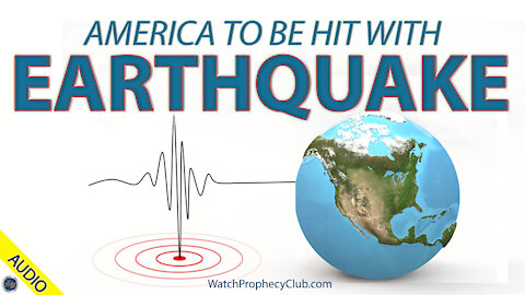 America to be Hit with Earthquake 08/18/2021