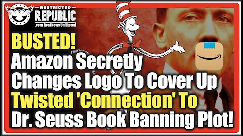 BUSTED! Amazon Secretly Changes Logo To Cover Up Twisted 'Connection' To Dr.Seuss Book Banning Plot!