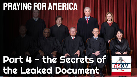 Praying for America - Part 4 of The Secrets Of The Leaked Document - 5/20/2022