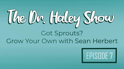 How to Grow Sprouts with Sean Herbert from "Got Sprouts?"