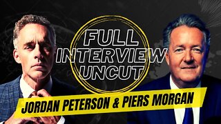 Jordan Peterson’s FULL INTERVIEW UNCUT With Piers Morgan