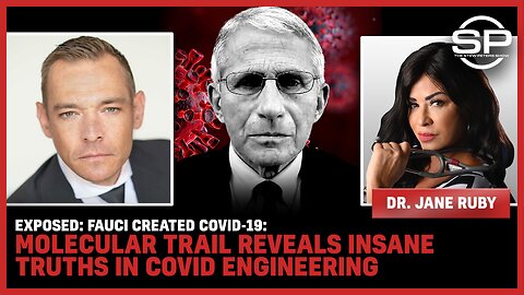EXPOSED: Fauci CREATED COVID-19; Molecular Trail Reveals INSANE Truths In Covid Engineering