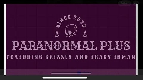 Paranormal Plus with Grizzly On The Hunt and Tracy Inman