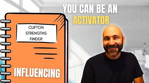 Time To Activate: Clifton StrengthsFinder "Activator"