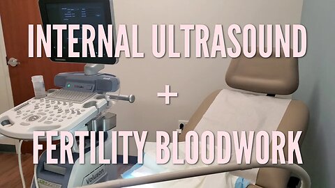 Internal Ultrasound & Fertility Bloodwork | TTC with an Ostomy #4 | Let's Talk IBD