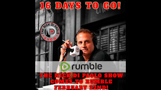 16 days until #TheNickDiPaolo show comes to RUMBLE