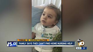 TEAM 10: Family says they can't find home nursing help
