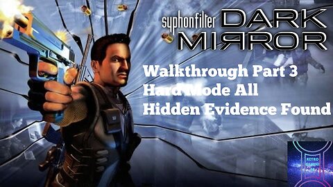 Syphon Filter Dark Mirror [PS4] Walkthrough Part 3 Hard Mode All Hidden Evidence Found