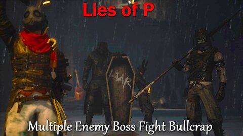 Lies of P- With Commentary- Part 6- Black Rabbit Brotherhood Boss Gang Fight, Rosa Isabelle Street